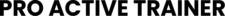 PRO ACTIVE TRAINER